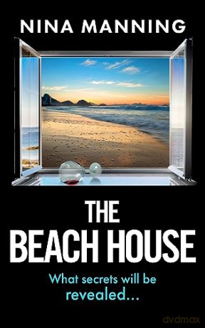 The Beach House: The completely addictive psychological thriller from Nina Manning - Nina Manning [KSIĄŻKA]