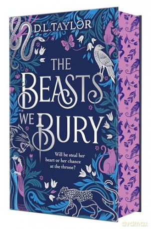 The Beasts We Bury: The darkly addictive slow-burn romantasy - D. L. Taylor [KSIĄŻKA]