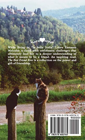 The Best Friend Ever: Hope, Healing and Unexpected Friendship in Italy - Laura Eastman Malcolm [KSIĄŻKA]