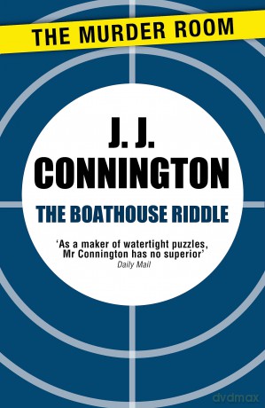 The Boathouse Riddle (Murder Room) - J. J. Connington [KSIĄŻKA]