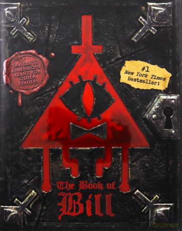 The Book of Bill: Gravity Falls: Alex Hirsch - Alex Hirsch [KSIĄŻKA]