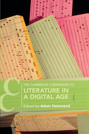The Cambridge Companion to Literature in a Digital Age (Cambridge Companions to Literature) - Adam Hammond [KSIĄŻKA]