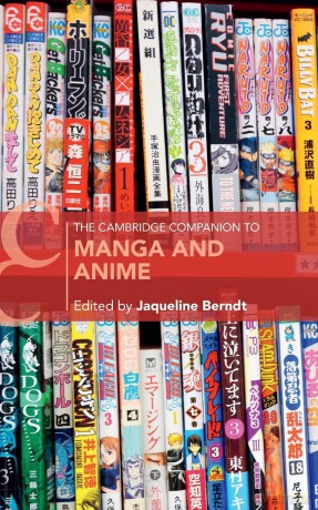 The Cambridge Companion to Manga and Anime (Cambridge Companions to Literature) - Edited by Jaqueline Berndt [KOMIKS]