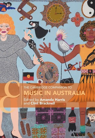 The Cambridge Companion to Music in Australia (Cambridge Companions to Music) - Clint Bracknell Edited by Amanda Harris [KSIĄŻKA]