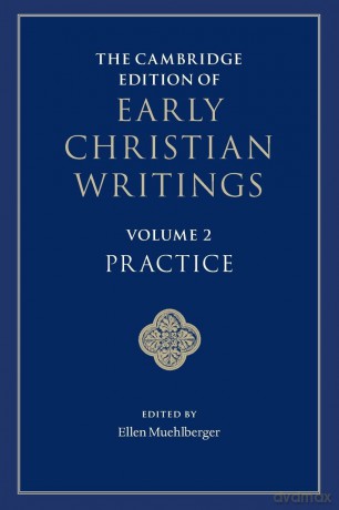 The Cambridge Edition of Early Christian Writings: 2 (The Cambridge Edition of Early Christian Writings, Series Number 2) - Ellen Muehlberger [KSIĄŻKA]