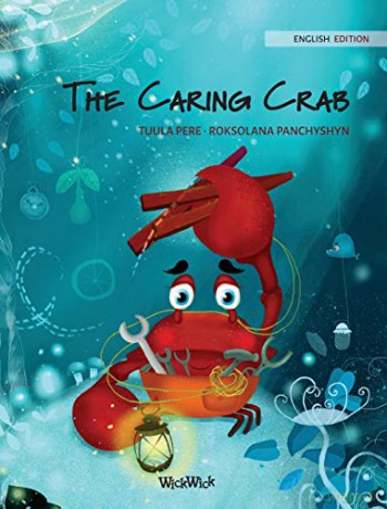 The Caring Crab: 1 (Colin the Crab) - Tuula Pere [KSIĄŻKA]