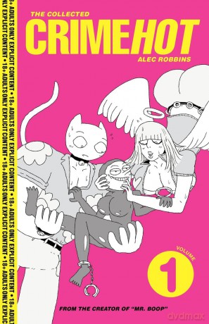 The Collected Crimehot: Volume 1 - Alec Robbins [KSIĄŻKA]