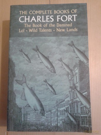 The Complete Books of Charles Fort - Charles Fort [KSIĄŻKA]