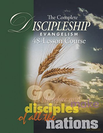The Complete Discipleship Evangelism 48-Lessons Study Guide: Go Therefore and make disciples of all the nations - Andrew Wommack [KSIĄŻKA]