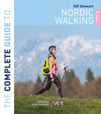 The Complete Guide to Nordic Walking: 2nd edition - Gill Stewart [KSIĄŻKA]