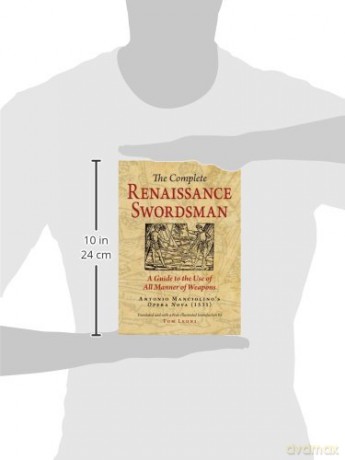 The Complete Renaissance Swordsman: Antonio Manciolino's Opera Nova (1531) - Tomasso Leoni [KSIĄŻKA]