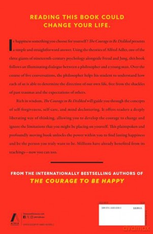 The Courage to Be Disliked: The Japanese Phenomenon That Shows You How to Change Your Life and Achieve Real Happiness - Ichiro Kishimi [KSIĄŻKA]