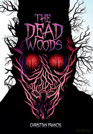 The Dead Woods - Christian Francis [KSIĄŻKA]