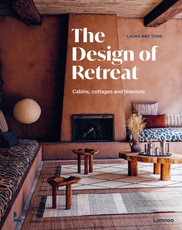 The Design of Retreat: Cabins, Cottages and Hideouts - Laura May Todd [KSIĄŻKA]