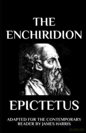 The Enchiridion: Adapted for the Contemporary Reader - Epictetus [KSIĄŻKA]