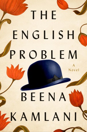 The English Problem: A Novel - Beena Kamlani [KSIĄŻKA]