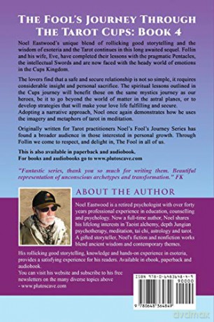 The Fool's Journey Through The Tarot Cups: 4 - Noel Eastwood [KSIĄŻKA]