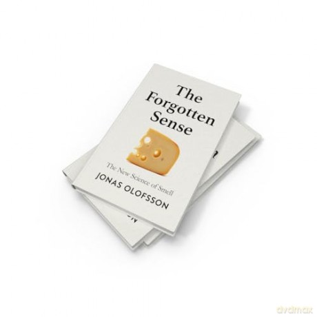 The Forgotten Sense: The New Science of Smell - Perfect for readers of Bill Bryson's The Body - Jonas Olofsson [KSIĄŻKA]