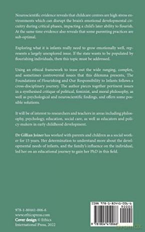 The Foundations of Flourishing and Our Responsibility to Infants: An ethical and evidence-based case to challenge the societal acceptance of childcare - Gillian Joiner [KSIĄŻKA]