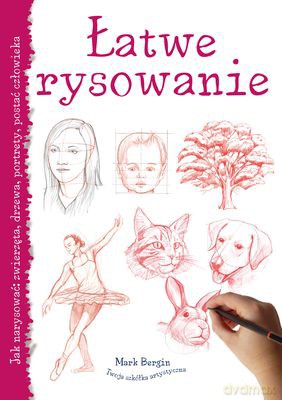 Łatwe Rysowanie - Mark Bergin [KSIĄŻKA]