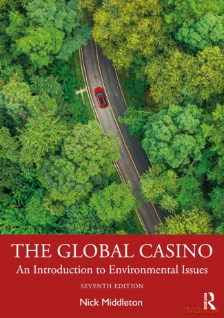 The Global Casino: An Introduction to Environmental Issues - Nick Middleton [KSIĄŻKA]