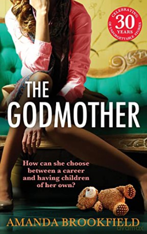The Godmother: An emotional and powerful book club read from Amanda Brookfield - Amanda Brookfield [KSIĄŻKA]