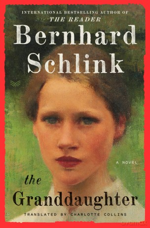 The Granddaughter - Bernhard Schlink [KSIĄŻKA]