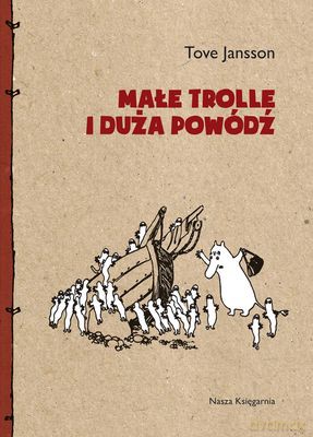 Małe Trolle I Duża Powódź Tw - Tove Jansson [KSIĄŻKA]