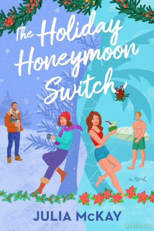 The Holiday Honeymoon Switch - Julia Mckay [KSIĄŻKA]