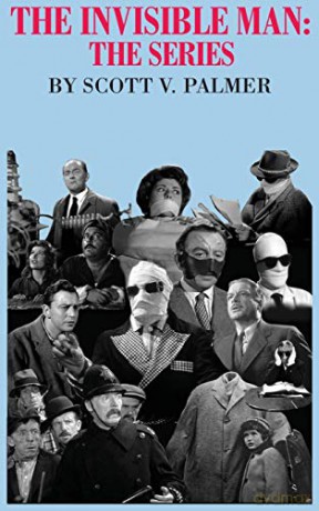 The Invisible Man: The Series - Scott V Palmer [KSIĄŻKA]