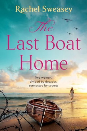 The Last Boat Home: An emotional historical story of love and loss from Rachel Sweasey - Rachel Sweasey [KSIĄŻKA]