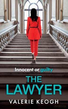 The Lawyer: A completely addictive psychological thriller from NUMBER ONE BESTSELLER Valerie Keogh - Valerie Keogh [KSIĄŻKA]