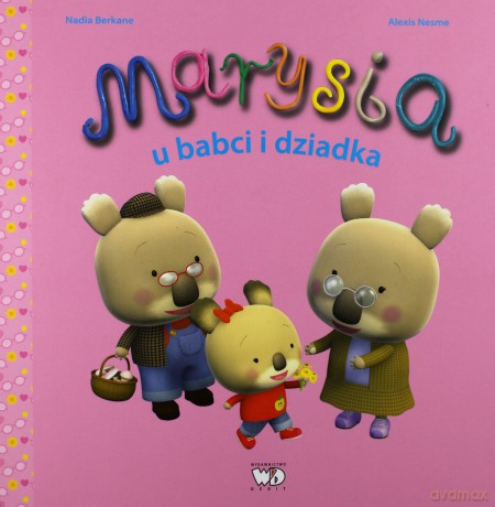 Marysia U Babci I Dziadka - Nadia Berkane [KSIĄŻKA]