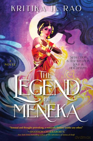 The Legend of Meneka: 1 (Divine Dancers Duology) - Kritika H Rao [KSIĄŻKA]