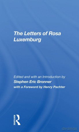 The Letters Of Rosa Luxemburg - Stephen Eric Bronner [KSIĄŻKA]