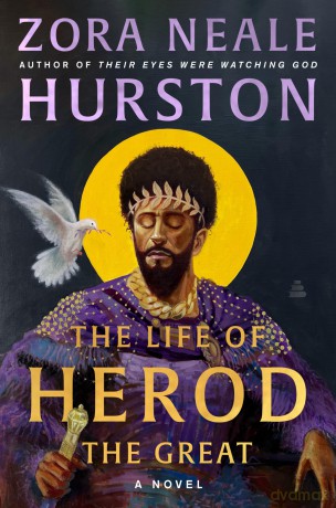 The Life of Herod the Great: A Novel - Zora Neale Hurston [KSIĄŻKA]