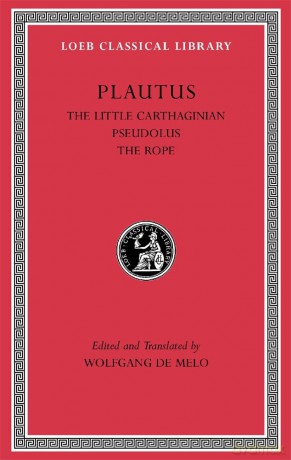 The Little Carthaginian. Pseudolus. The Rope (Loeb Classical Library 260) - Plautus, [KSIĄŻKA]