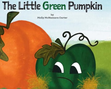 The Little Green Pumpkin - Molly Carter [KSIĄŻKA]