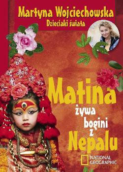 Matina Żywa Bogini Z Nepalu Tw - Martyna Wojciechowska [KSIĄŻKA]