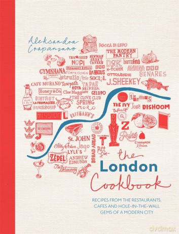 The London Cookbook - Aleksandra Crapanzano [KSIĄŻKA]