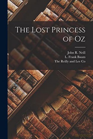 The Lost Princess of Oz - L Frank Baum [KSIĄŻKA]