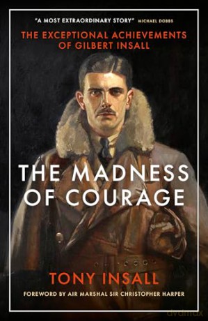 The Madness of Courage: The Exceptional Achievements of Gilbert Insall - Tony Insall [KSIĄŻKA]