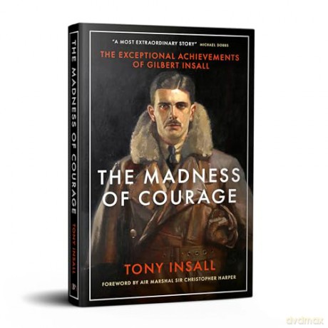 The Madness of Courage: The Exceptional Achievements of Gilbert Insall - Tony Insall [KSIĄŻKA]