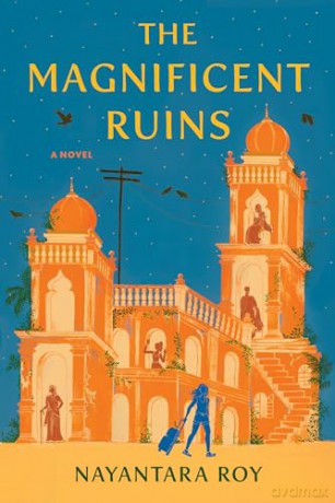 The Magnificent Ruins - Nayantara Roy [KSIĄŻKA]