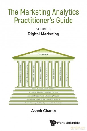 The Marketing Analytics Practitioner's Guide: Volume 3: Digital Marketing - Ashok Charan [KSIĄŻKA]