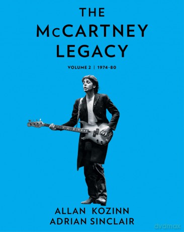 The McCartney Legacy: Volume 2: 1974 - 80 - Allan Kozinn [KSIĄŻKA]