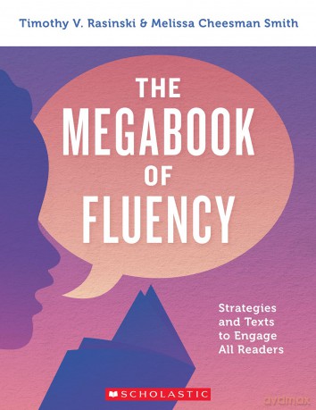 The Megabook of Fluency: Strategies and Texts to Engage All Readers (Scholastic Professional) - Timothy V. Rasinski [KSIĄŻKA]