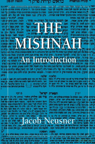 The Mishnah: An Introduction - Jacob Neusner [KSIĄŻKA]