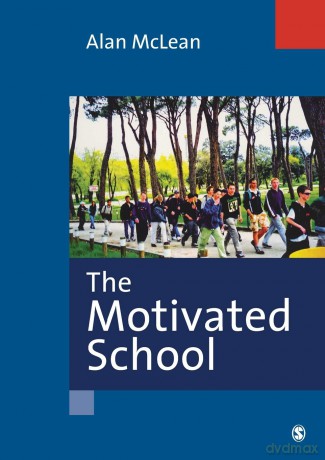 The Motivated School - Alan Mclean [KSIĄŻKA]