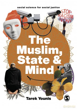 The Muslim, State and Mind: Psychology in Times of Islamophobia (Social Science for Social Justice) - Tarek Younis [KSIĄŻKA]